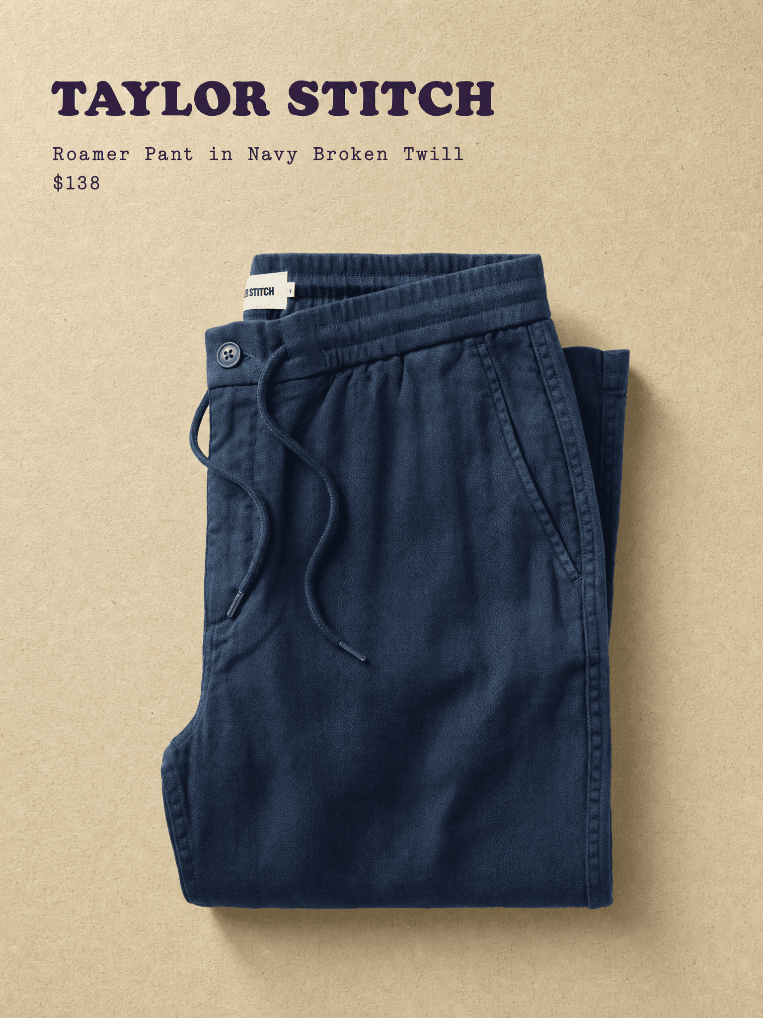 Taylor Stitch Roamer Pant in Navy Broken Twill, $138